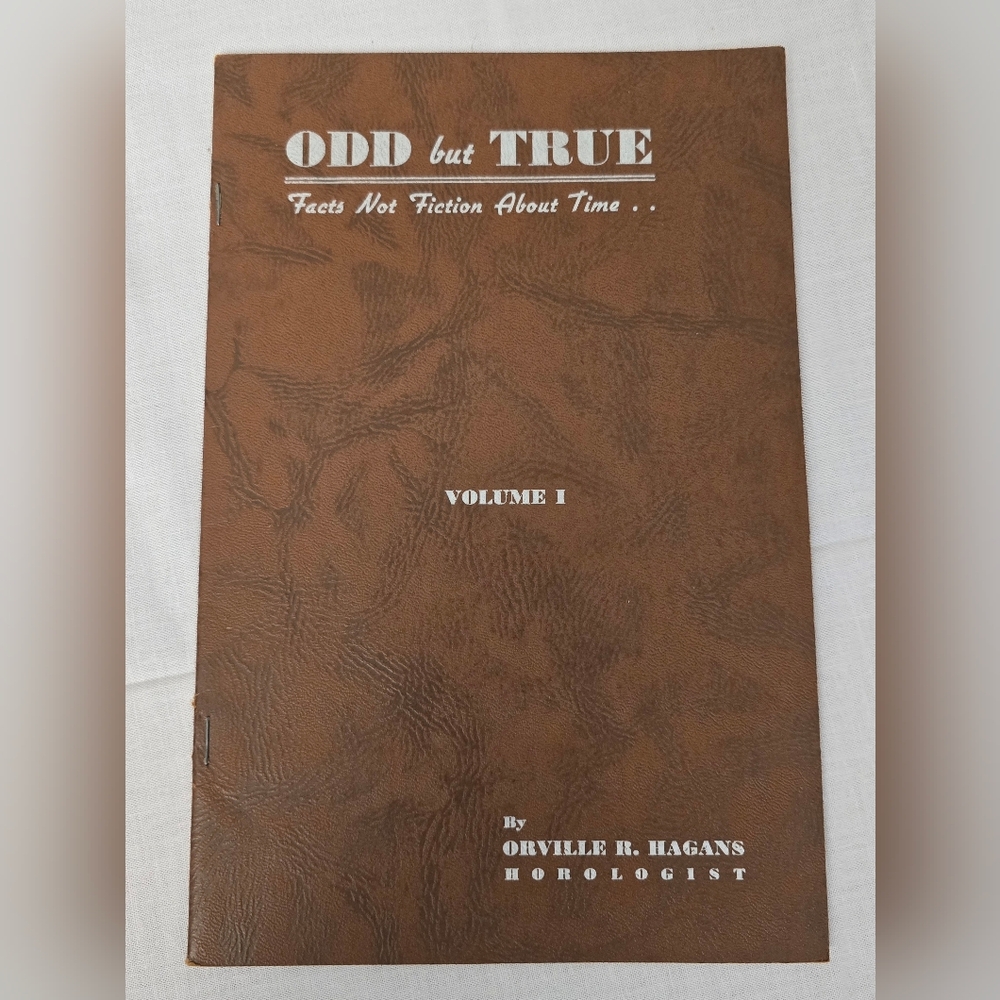 1960s Odd But True Facts Not Fiction About Time Vol 1 Hagans Horologist Book